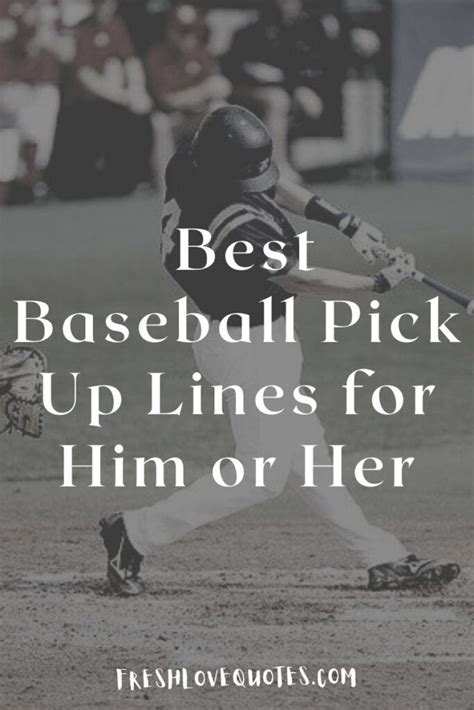 72 Best Baseball Pick Up Lines .